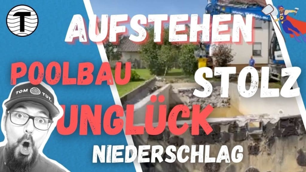 MichaAmGrill Poolbau Unglück Stolz Niederschlag Aufstehen